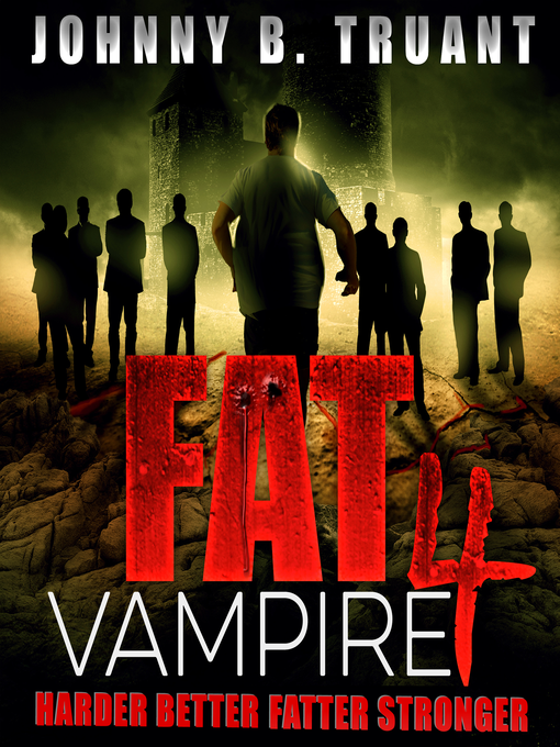 Title details for Harder Better Fatter Stronger by Johnny B. Truant - Available